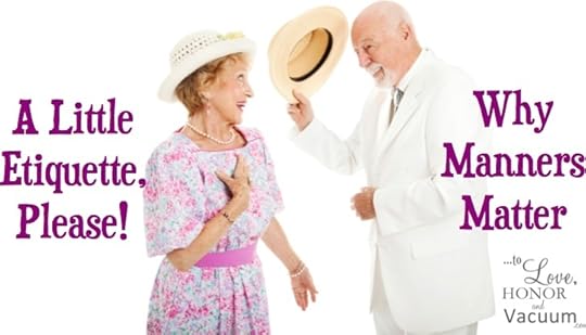 Why Matters Matter: We could all use a little etiquette!