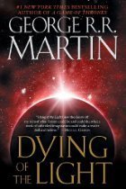 Dying of the Light by George R. R. Martin