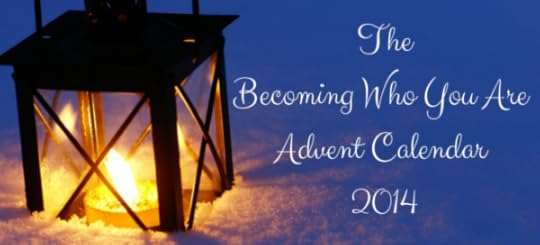 The Becoming Who You Are Advent Calendar (1)