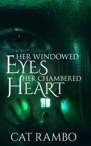 Cover for Her Windowed Eyes, Her Chambered Heart.