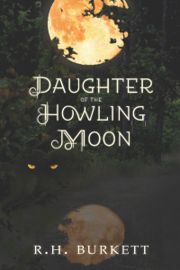 Cover of Daughter of the Howling Moon by R. H. Burkett