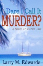 Dare I Call It Murder?