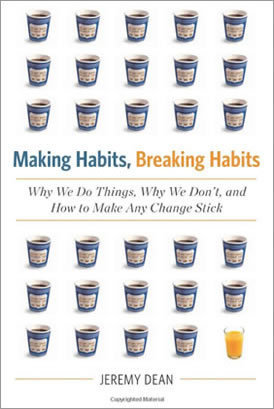 Making Habits, Breaking Habits