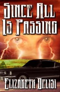 Since All Is Passing