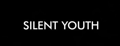 silent youth