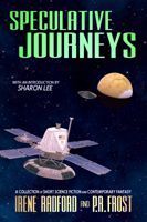 Speculative Journeys by Irene Radford