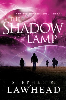 The Shadow Lamp, by Stephen R. Lawhead