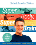 Super Body Super Brain Michael Gonzalez-Wallace offers Easter nutritional recipes