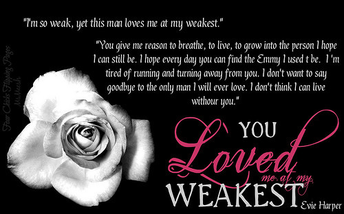 #YouLovedMeAtWeakest