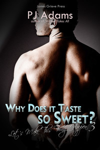 Why Does it Taste so Sweet? (Let