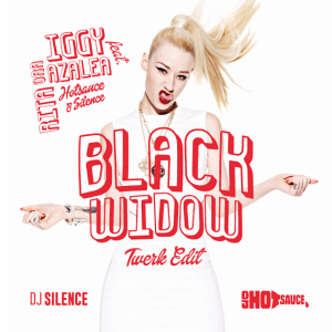 Iggy-Azalea-feat-Rita-Ora-Black-Widow-DJ-Hotsauce-DJ-Silence-Twerk-Edit-Cover