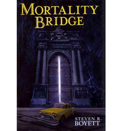 Mortality Bridge by Steven R Boyett