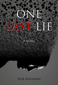 one last lie rob kaufman