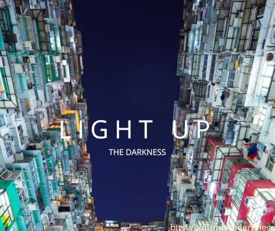 Light up the Darkness