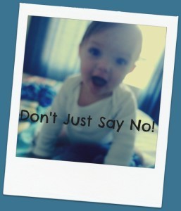 Don't Just Say No