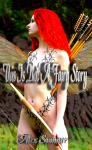 This Is Not A Fairy Story, the new novel by Alex Sumner