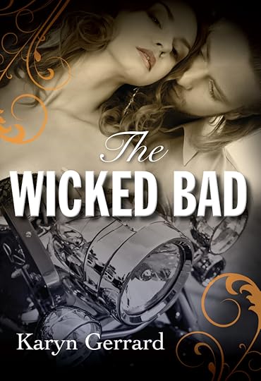 The Wicked Bad by Karyn Gerrard