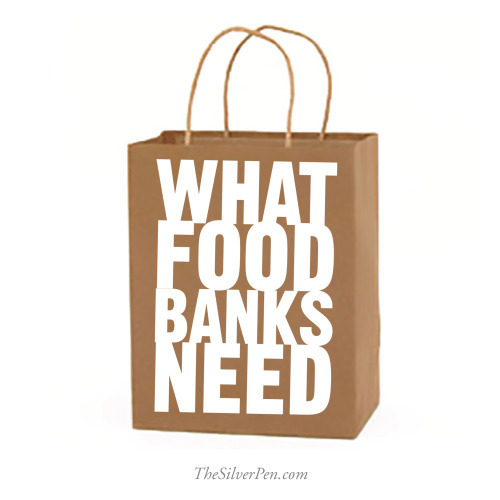 What Food Banks Need | The Silver Pen