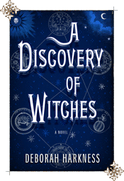 A Discovery of Witches by Deborah Harkness