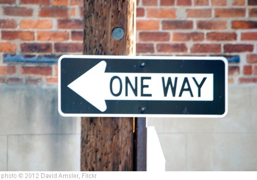 'One Way Sign' photo (c) 2012, David Amsler - license: http://creativecommons.org/licenses/by/2.0/