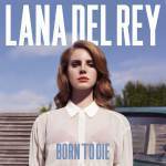 LanaDelRayBornToDie