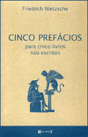 Cinco Prefácios: Para Cinco Livros Não Escritos