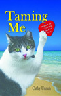 Taming Me: Memoir of a Clever Island Cat by Cathy Unruh
