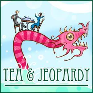 teaandjeopardy_geekplanet