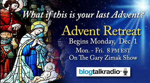 Catholic Speaker and Author Gary Zimak is preparing to host his annual Advent Radio Retreat