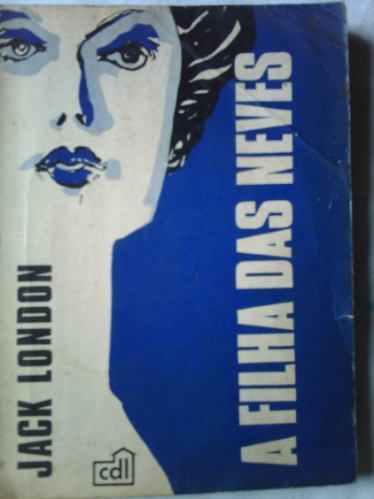 A Filha Das Neves Jack London Ale Lembrancinhas