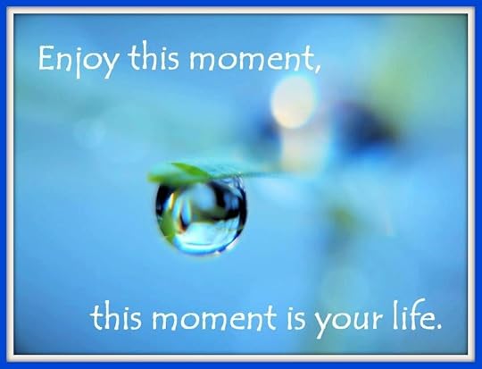 Enjoy-this-moment-