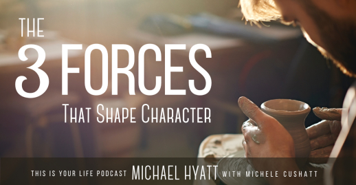 3 Forces That Shape Character