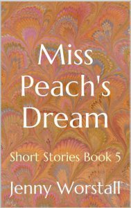 Miss Peach's Dream