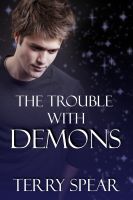 Cover for 'The Trouble with Demons'