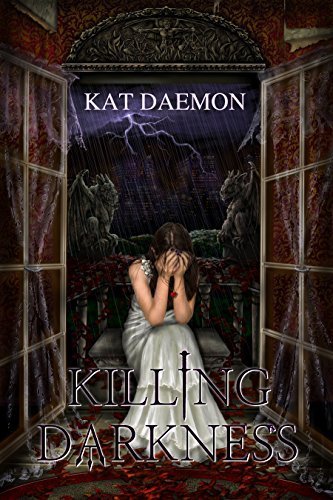 Killing Darkness (The Darkness Saga Book 2)