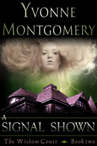 MontgomeryYvonneWisdomCourtSeriesBook2ASignalShownCOVER