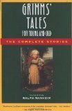 Grimms' Tales for Young and Old: The Complete Stories
