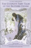 The Complete Fairy Tales of the Brothers Grimm All-New Third Edition