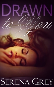 Drawn to you, erotic romance by Serena grey