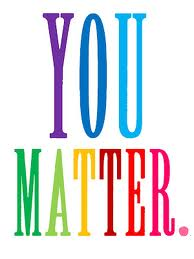 You matter