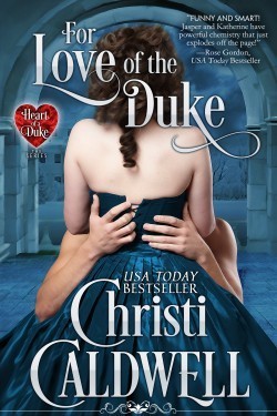ChristiCaldwell_ForLoveoftheDuke_1400