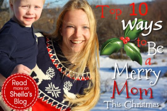Top 10 Ways to Be a Merry Mom This Christmas