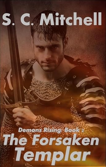 The Forsaken Templar by S.C. Mitchell