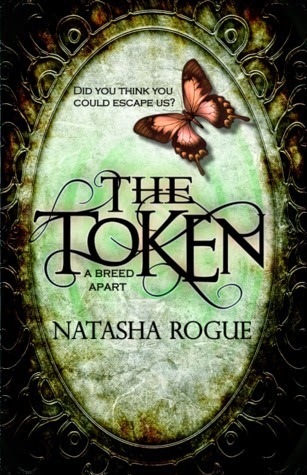 Book Excerpt: The Token A Breed Apart Young Adult Paranormal Novel by Natasha Rogue