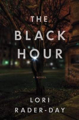 The Black Hour, by Lori Rader-Day