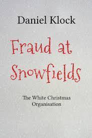 Fraud at Snowfields