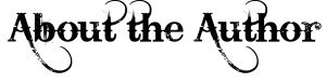 ABOUT THE AUTHOR