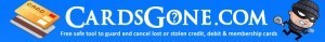 CardsGone - Free Safe Tool to Guard and Cancel Lost or Stolen Credit Cards