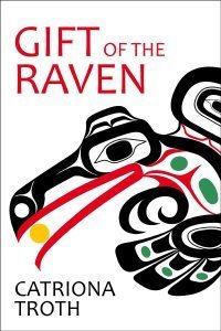 Gift of the Raven by Catriona Troth