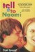 Tell It To Naomi by Daniel Ehrenhaft